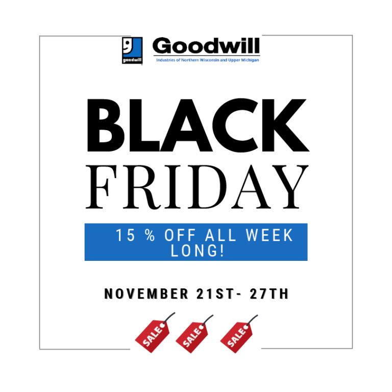 Get ready for BLACK FRIDAY at Goodwill! Goodwill Industries of